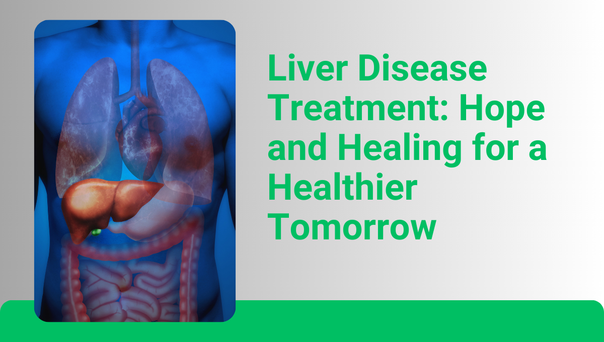 iver-Disease-Treatment-Hope-and-Healing-for-a-Healthier-Tomorrow