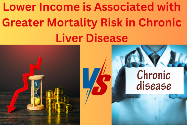 Higher Mortality Risk Associated With Low Income In Chronic Liver Disease